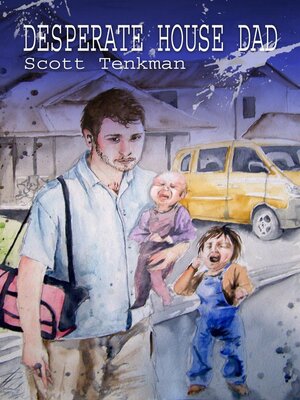 cover image of Desperate House Dad